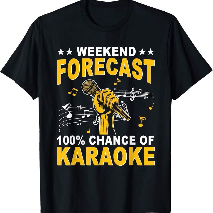 Camiseta con pronóstico de fin de semana: 100 % de probabilidad de ser un amante del karaoke - Negro 3 - Ver 1