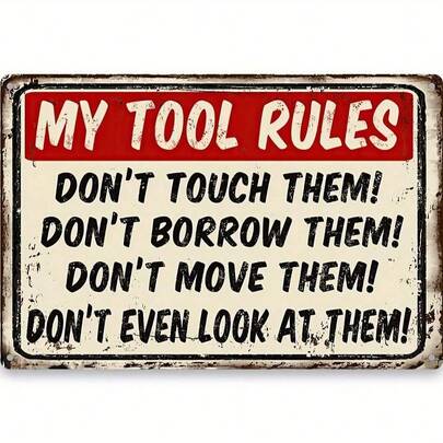 1pc Funny Retro Vintage Metal Sign "My Tool Rules",Iron Wall Art Sign,2D Flat Printing Multipurpose Metal Decor With Pre-Drilled Holes For Easy Hanging, Room Decor,Home Decor,Kitchen Decor,Office Decor,Garden Decor,Outdoor Decor,Bedroom Decor, Living Room Decor, Cafe Decor, Restaurant Decor, Garage Decor, Bar Decor