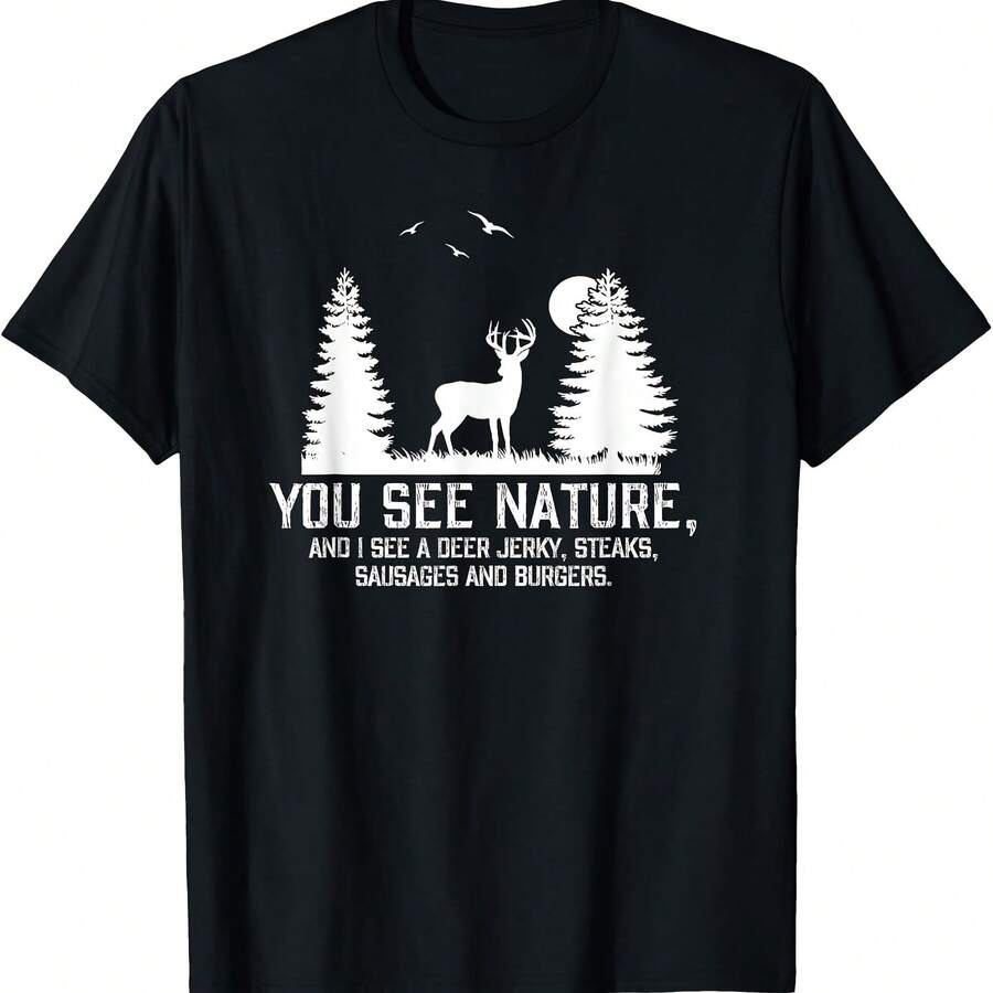 Regalos para cazadores: Camiseta divertida de caza de ciervos que ves en la naturaleza - Negro-1 - Ver 1