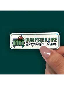 Dumpster Fire Response Team - Humorous Quote Vinyl Sticker Waterproof For Cars Laptops And More School Supplies Back To School - Multicolor - View 1