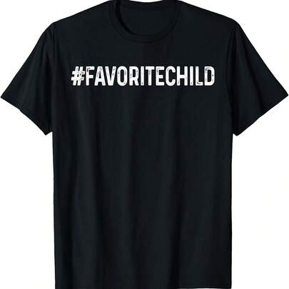 I'm the Favorite Child Cool - MomDad's Favorite T-Shirt