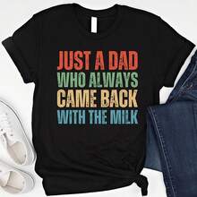 Sarcastic Dad Shirt Funny Dad T Shirt Sa-vage Father's Day Gift Retro Sarca Shirt Just A Dad Who Always Came Back With The Milk Shirt Gifts - Negro - Ver 1