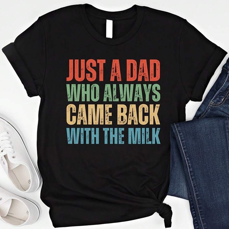 Sarcastic Dad Shirt Funny Dad T Shirt Sa-vage Father's Day Gift Retro Sarca Shirt Just A Dad Who Always Came Back With The Milk Shirt Gifts - Negro - Ver 1