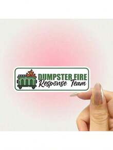 Dumpster Fire Response Team - Humorous Quote Vinyl Sticker Waterproof For Cars Laptops And More School Supplies Back To School - Multicolor - View 3