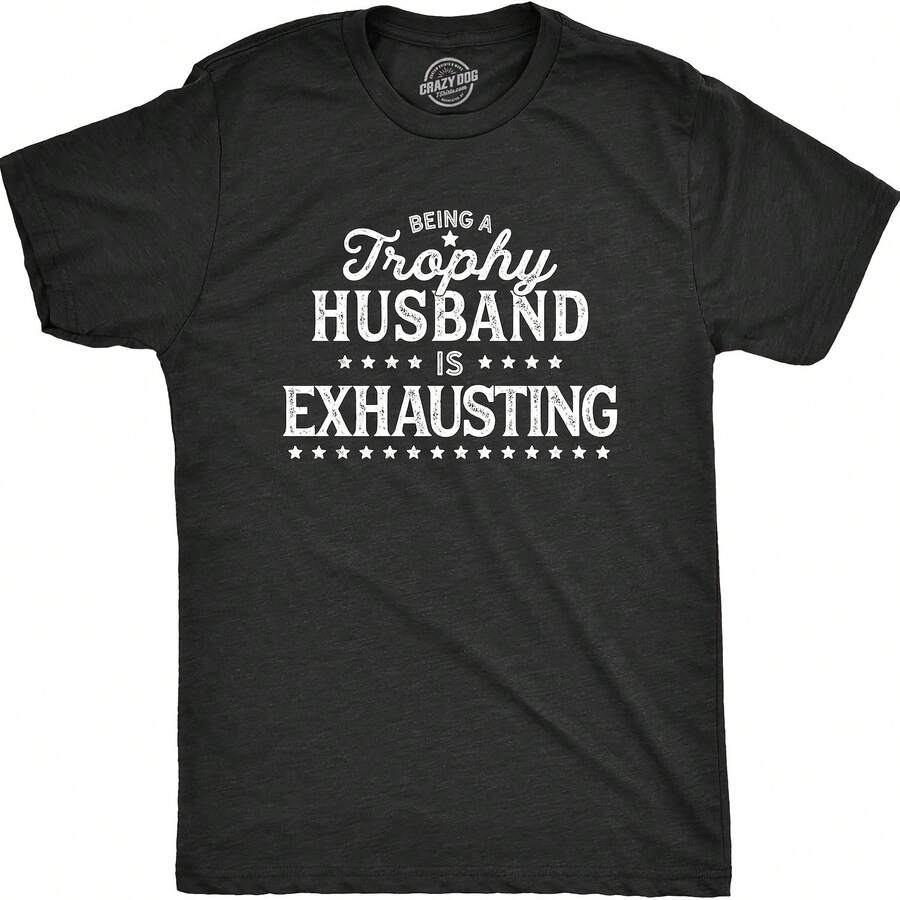 Playera drtida para hombre Being A Trophy Husband Is Exhausting, negro jaspeado, 5X-Large - Negro 5 - Ver 1