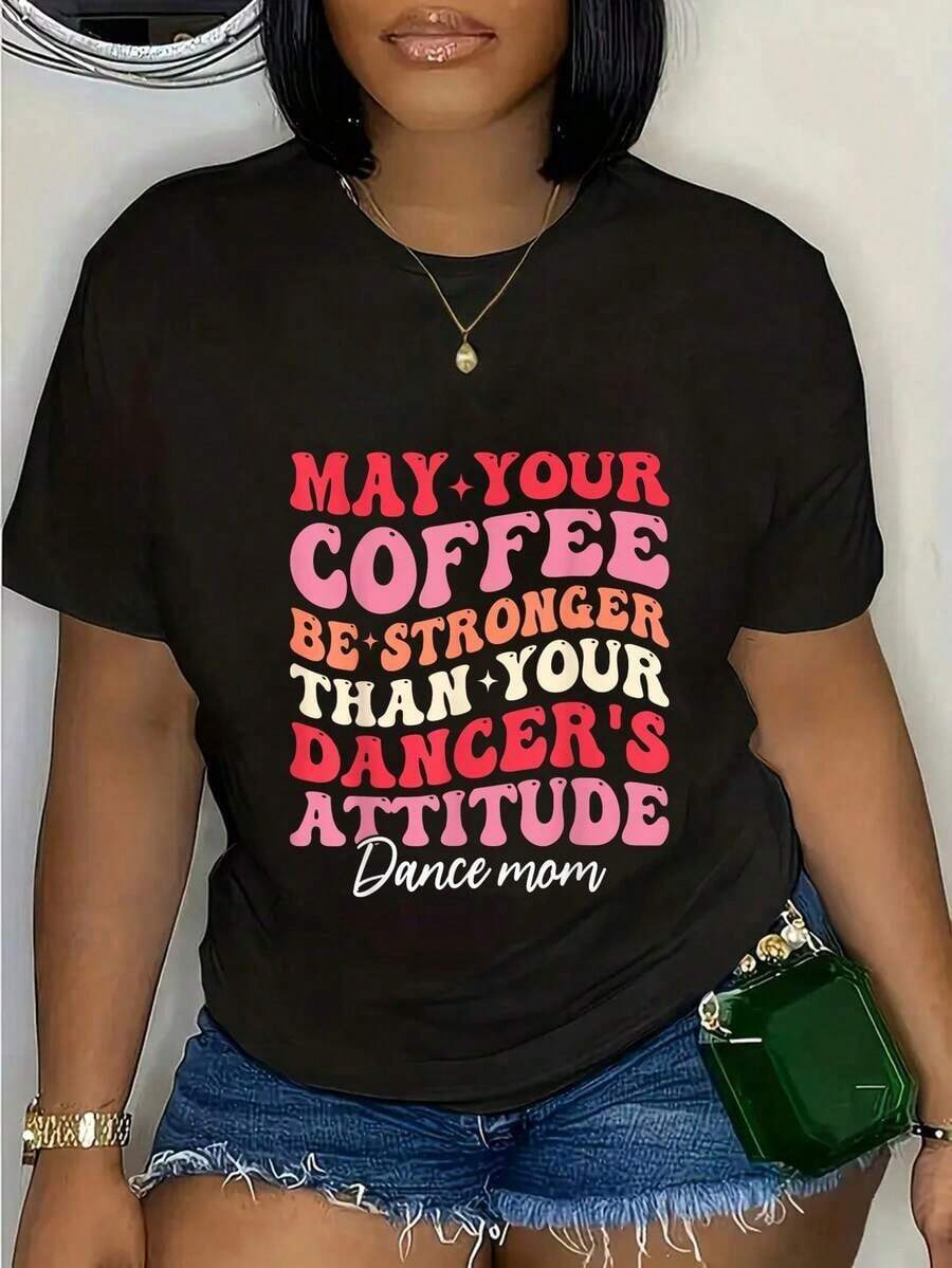 Dance Mom Dancer Mother's Day Dance Competition T-Shirt - Black - View 1