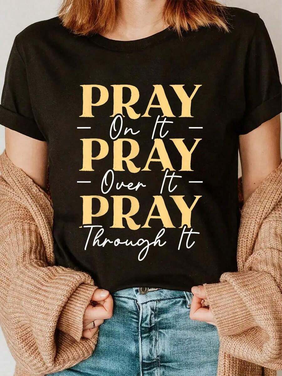 Pray On It Pray Over It Pray Through It Christian Religious T-Shirt - Black - View 1