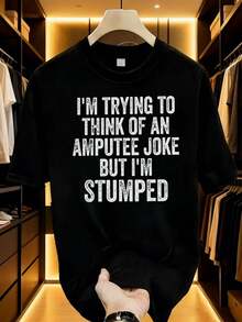 Amputee Joke Stumper Men's Graphic TShirt Premium Soft Cotton Men's Pattern Print Tee Funny &Amp;   Sarcastic Style Casual Wear.Everyday Comfort.Guys &Amp;   Men's-Shirt Men's Streetwear-Shirt INS Graffiti Print Oversize-Shirt - 黑色 - 查看 1