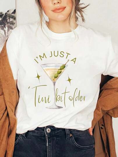 I'M Just A 'Tini Bit Older Drinking Birthday Womens T-Shirt, Summer Tops
