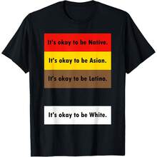 It's Okay To Be Native It's Okay To Be Asian It's Okay To Be T-Shirt - màu đen - Xem 1