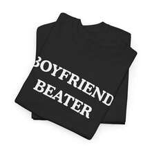 BOYFRIEND BEATER Unisex Heavy Cotton Tee- Funny Shirt - Boyfriend Hate - Gift For Women - 白色 - 查看 3