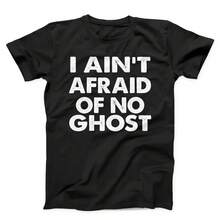 Camiseta "No le temo a ningún fantasma", camiseta de fantasma, camiseta de fantasma, camiseta divertida, camiseta de Halloween, camiseta de terror - Negro 1 - Ver 1