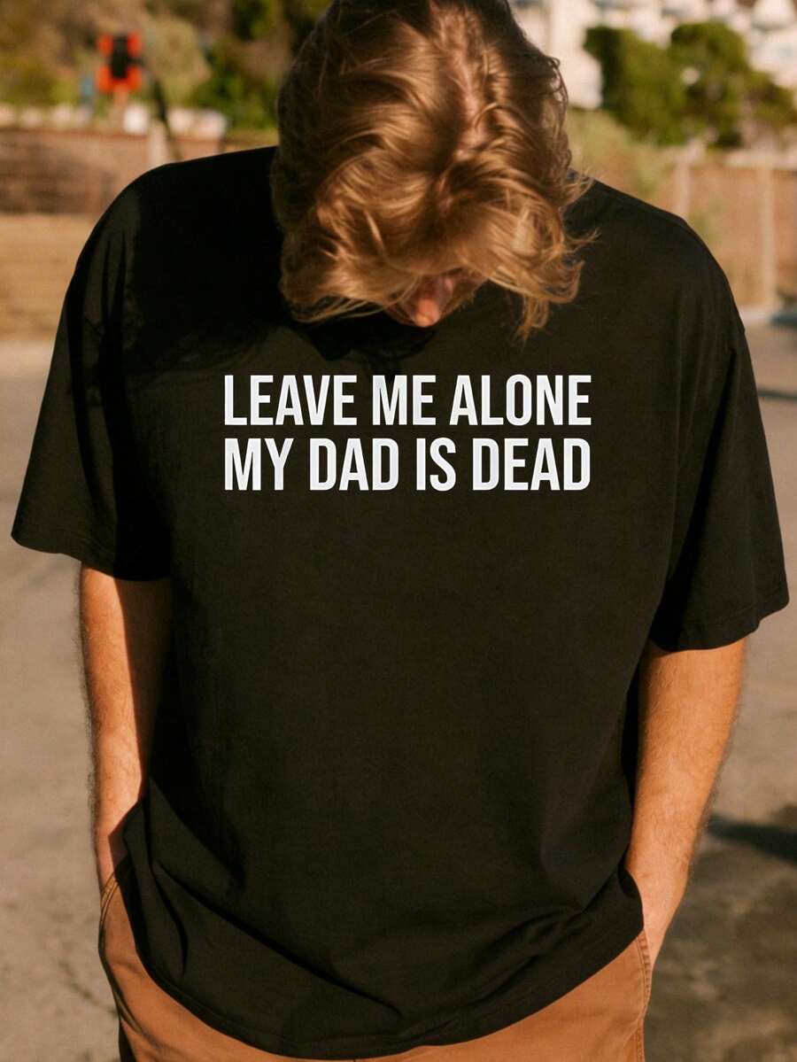Mens Funny Graphic Printed T Shirt - Me Alone My Dad Is Dead Cotton Crew Neck Short Sve Summer Casual Tshirt For Men - 黑色 - 查看 1