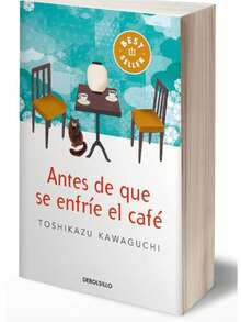 Libro "Antes de que se enfrié el café" ( Toshikazu Kawaguchi, arrepentimiento, amor, conexiones humanas, aceptación y presencia en el momento) - Libro único - Ver 3