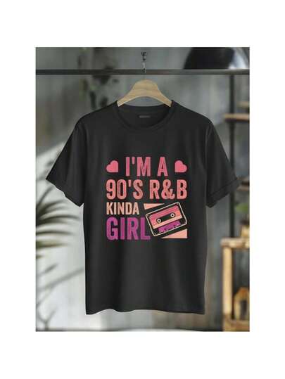 100% Cotton i'm a 90's R&amp;b Kinda Girl T-Shirt Rnb Hip Hop Soul Music Clothing