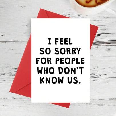 1张趣味贺卡，“抱歉我不认识你”，生日感谢邀请函，婚礼派对贺卡，适用于生日、母亲节、父亲节、感谢、祝好运等场合，多用途贺卡，朋友、家人适用，俏皮幽默设计，母亲节贺卡，父亲节贺卡，感谢卡，邀请卡，婚礼贺卡（含信封）
