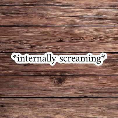 1PC Internally Screaming Sticker, Funny Mental Health Laptop Decal, Sarcastic Vinyl, Chaos Gift, Waterproof Peel & Stick Water Bottle Sticker, Durable Black White Tumbler Decal, Trending Introvert Notebook Vinyl, Perfect Gift For Stressed Friends, Cute Sarcasm Car Sticker, Easy Apply Funny Laptop Accessory, Minimalist Screaming Water Bottle Decal, Durable Vinyl Computer Sticker, Sassy Quote Notebook Decor, Mental Health Humor Tumbler Sticker, Internally Screaming Car Decal