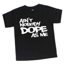 Ain't Nobody Dope As Me _ Kids Hip Hop Shirts _ Baby Hip Hop Onsies _ 90s Hip Hop - màu đen - Xem 1