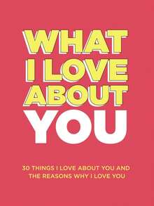 What I Love About You: 30 Things I Love About You And The Reasons Why I Love You Fill-In-The-Blank Gift Book. Anniversary Gifts For Couples, Her And Him (What I Love About You Series Books) - Default - View 6