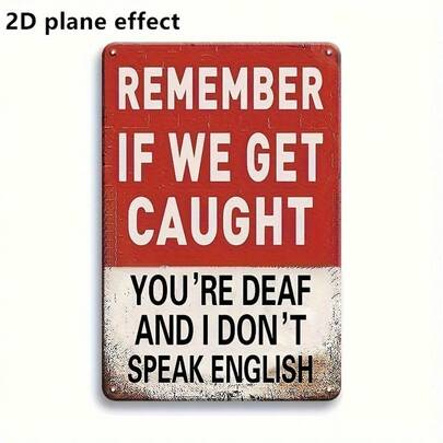 2D Flat, 1pc Vintage Retro Iron Sign "Remember If We Get Caught" - 8x12 Inch Iron Wall Decor, Distressed Red White Design, Funny Home Office Room Decoration Idea, Unique Gift For Him Or Her | Bold Letters, 2D Flat, Christmas Decor