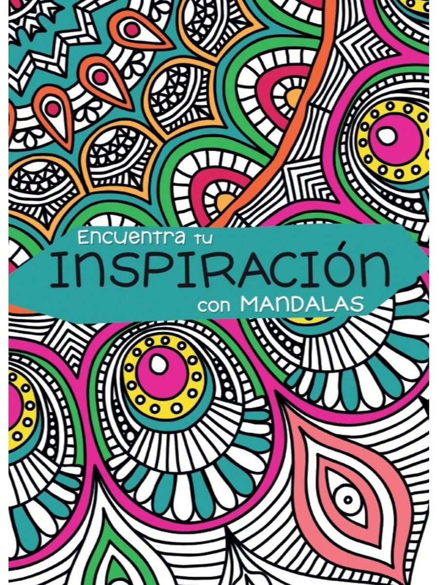 ENCUENTRA TU INSPIRACION MANDALAS- LIBRO COLOREAR - Libro único - Ver 1