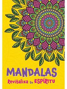 MANDALAS REVITALIZA TU ESPITITU- LIBRO COLOREA - Libro único - Ver 1