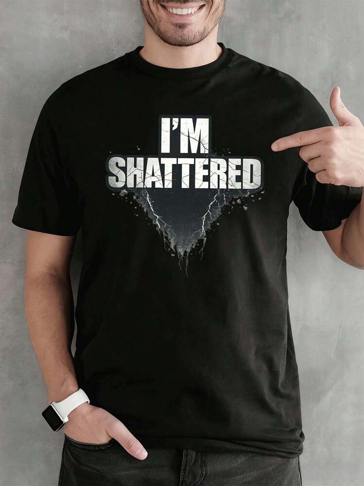 I'm Shattered Graphic T-Shirt, Black, Spring, Quality Fabric, Comfortable Fit, Breathable, Street Hip-Hop, Art Print - 黑色 - 查看 1