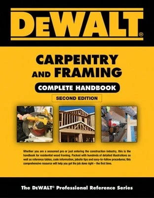 Pre-Owned Dewalt Carpentry And Framing Complete Handbook (Paperback) By Gary Brackett - Single Book - View 1