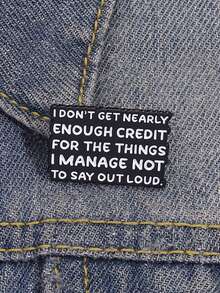 1枚“我没说出口的话，得到的认可远远不够”珐琅徽章，趣味语录胸针，珠宝礼物 - 彩色 - 查看 5