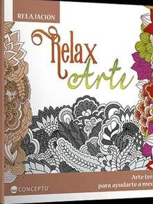 RELAX CON ARTE( RELAJACION)  -LIBRO COLOREA - Libro único - Ver 1