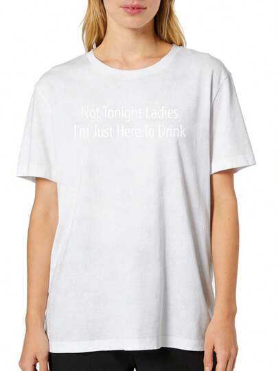 Women'S Casual Not Tonight  I M Just Here To Drink Print Lightweight T-Shirt, Crew Neck Short Sleeve Tops For Summer, Summer Vacation Clothing, Suitable For Festival & Daily Wear