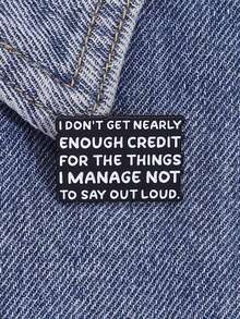 1枚“我没说出口的话，得到的认可远远不够”珐琅徽章，趣味语录胸针，珠宝礼物 - 彩色 - 查看 7