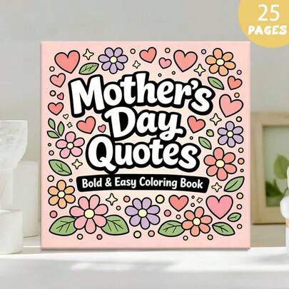 (Upgraded Deluxe Version, Thicker Paper, 20.5*20.5cm) "Mother's Day Quotes Coloring Pages - 25 Heartwarming Quotes Line Art Designs", Suitable For Couples And Families, Suitable For Gatherings, Valentine's Day, Birthday And Other Holidays. Painting And Learning Supplies, 25 Pages, Book, Coloring Book, Learning Supplies, School, Christmas, Halloween, Birthday, Back To School Gift, Coloring Book, Adult Coloring Book
