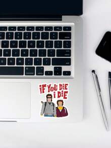 Steve & Dustin Sticker - "If You Die I Die" Iconic Quote Decal, Viral 80s Nostalgia Aesthetic Sticker For Kindle & Laptop, Best Friend Fan Gift - Multicolor - View 5