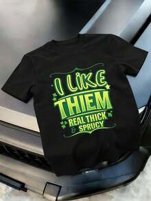 La maglietta "I Like They Real Thick & Sprucy" è casual, traspirante e presenta una stampa grafica unica. - nero - Visualizzare 2