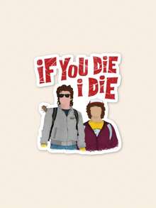 Steve & Dustin Sticker - "If You Die I Die" Iconic Quote Decal, Viral 80s Nostalgia Aesthetic Sticker For Kindle & Laptop, Best Friend Fan Gift - Multicolor - View 1