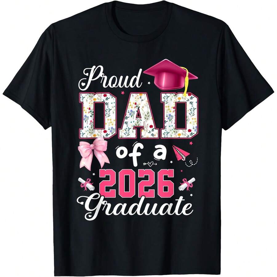 Senior 2026 Proud Dad Of A 2026 Graduate Family Coquette T-Shirt Women T-Shirt Men Tshirt ,Short-Sleeved ,Casual Fashion Tshirt, Unisex Style, Sports T-Shirt, Party T-Shirt, Gift Tee, Holiday T-Shirt,Size S-4XL, 100% Cotton, Black - Đen 3 - Xem 1
