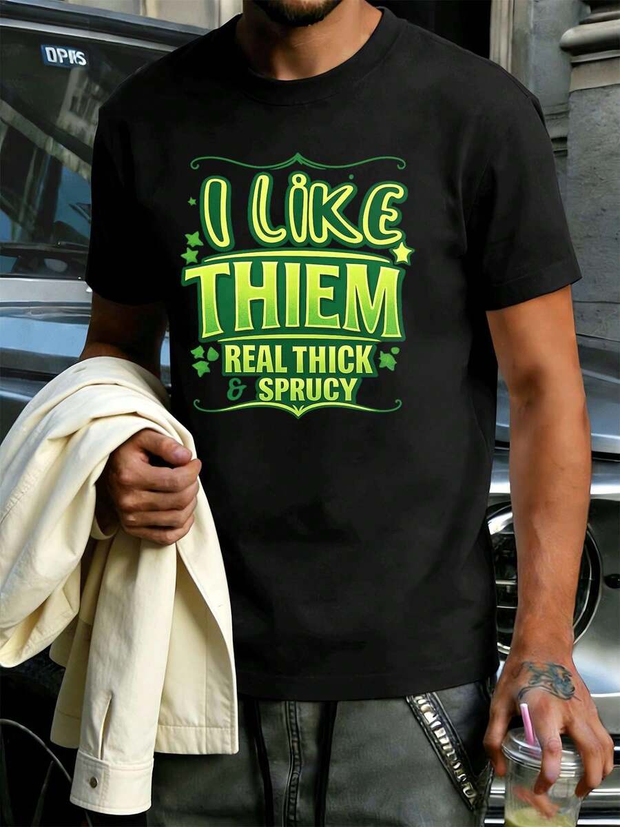La maglietta "I Like They Real Thick & Sprucy" è casual, traspirante e presenta una stampa grafica unica. - nero - Visualizzare 1