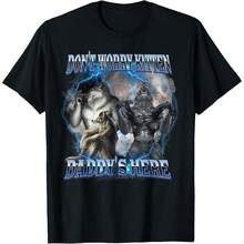 Don't Worry Kitten Daddy's Here Alpha Wolf Male Meme T-Shirt - Black - View 1