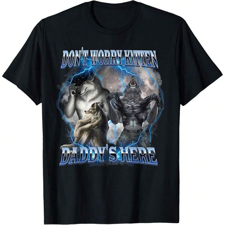 Don't Worry Kitten Daddy's Here Alpha Wolf Male Meme T-Shirt - Black - View 1