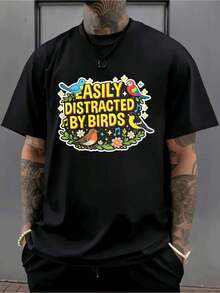 Easily Distracted by Birds T-Shirt, Quality Fabric, Street Hip Hop, Comfortable, Durable, Unique Graphic Print - Preto - Ver 1
