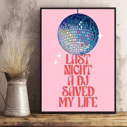 1pc Unframed Canvas Poster, "Last Night DJ Saved My Life" Poster Wall Art Decor For Living Room, Bedroom, Home Decor, Frameless