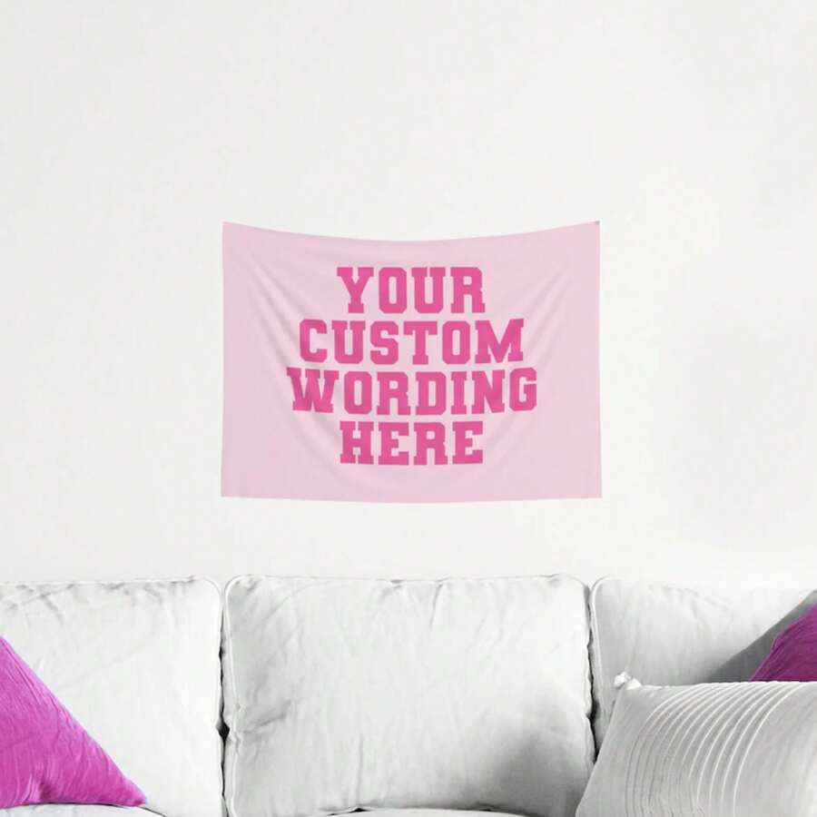 Custom Wording Pink Wall Tapestry, Bedroom Decor, Living Room, Dorm Decor, Aesthetic Wall Hanging,  Flag Tapestry - 1 - 查看 1