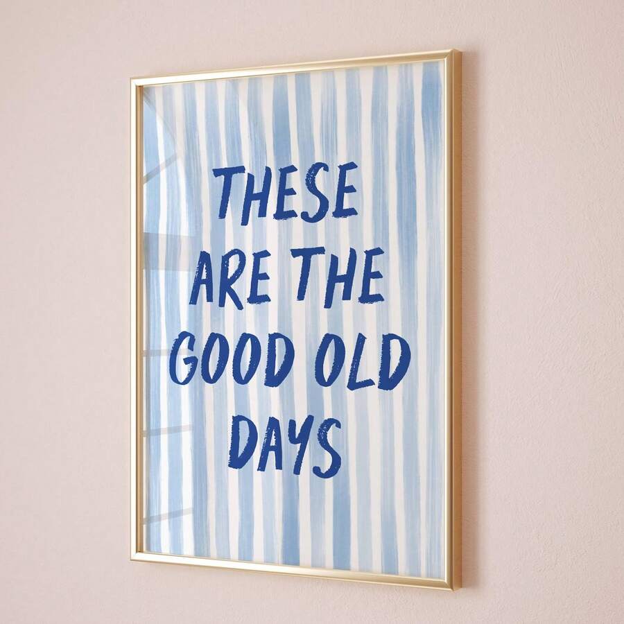 1件無框「This Is The Good Old Days」藍色條紋名言牆面藝術,清新藝術風格臥室裝飾,女孩房勵志海報,臥室辦公室教室裝飾,復古公寓裝飾,最佳禮物選擇 - 文字 - 查看 1