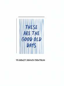 1件無框「This Is The Good Old Days」藍色條紋名言牆面藝術，清新藝術風格臥室裝飾，女孩房勵志海報，臥室辦公室教室裝飾，復古公寓裝飾，最佳禮物選擇 - 文字 - 查看 11