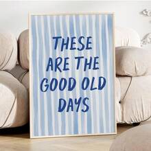 1件無框「This Is The Good Old Days」藍色條紋名言牆面藝術，清新藝術風格臥室裝飾，女孩房勵志海報，臥室辦公室教室裝飾，復古公寓裝飾，最佳禮物選擇 - 文字 - 查看 3