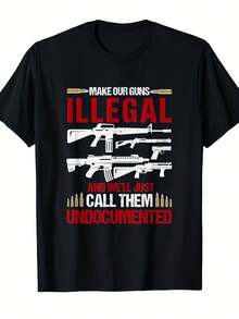 Men's Funny Gun Rights Statement T-Shirt - Make Our Guns Illegal & Undocumented Slogan, Retro Political Humor Tee, Comfortable Casual Wear For Everyday & Year-Round, Machine Washable Graphic Shirt - màu đen - Xem 1