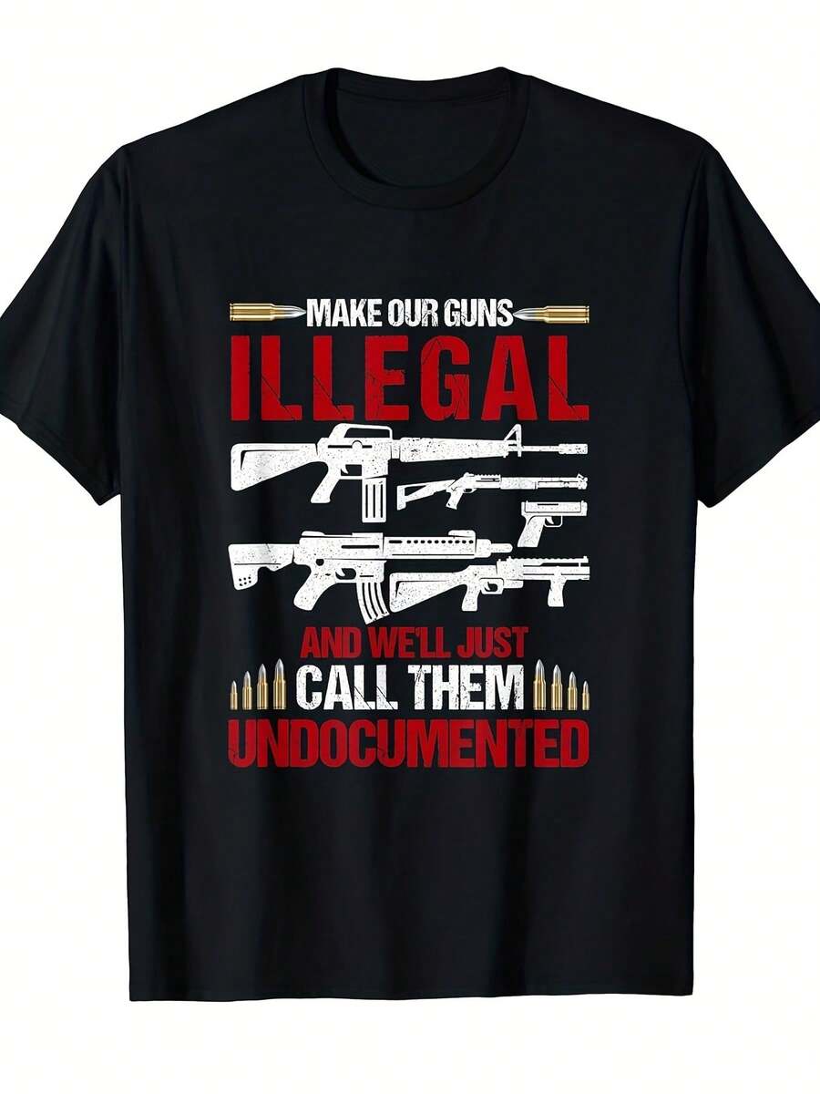Men's Funny Gun Rights Statement T-Shirt - Make Our Guns Illegal & Undocumented Slogan, Retro Political Humor Tee, Comfortable Casual Wear For Everyday & Year-Round, Machine Washable Graphic Shirt - màu đen - Xem 1