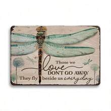 1PC Dragonfly Inspirational Quote Metal Sign - 8x12 Inch Wall Hanging Decor With Pre-Drilled Mounting Holes For Bedroom - English Language, Those We Love Fly Beside Us Daily, Wall Art For Home & Gifts - Retro Kitchen Decor, Pre-Drilled Holes, Random Hole Style - Metal Wall Art, Tin Signs, Vintage Metal Signs, Retro Wall Decor, Rustic Metal Art, Cool Metal Signs, Man Cave Decor, Garage Signs, Classic Metal Art, Unique Wall Art - Multicolor - View 2