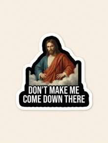 “别逼我下去”搞笑耶稣贴纸 - 讽刺宗教语录贴纸，病毒式传播的耶稣表情包贴纸，适用于笔记本电脑和 Kindle，幽默信仰礼物 - 彩色 - 查看 1